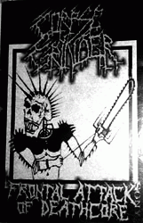 Corpse Grinder (BRA) : Frontal Attack of Deathcore